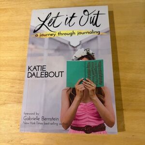 2 for $12 Let It Out: A Journey Through Journaling by Katie Dalebout Paperback